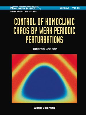 cover image of Control of Homoclinic Chaos by Weak Periodic Perturbations